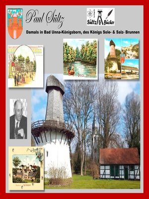 cover image of Paul Sültz--Damals in Bad Unna-Königsborn, des Königs Sole-& Salz-Brunnen